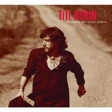 Load image into Gallery viewer, Titi Robin* : Ces Vagues Que L'Amour Soulève (CD, Album, Dig)