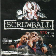 Load image into Gallery viewer, Screwball : Y2K (CD, Album)
