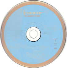 Load image into Gallery viewer, Karmah : Be Good To Me (CD, Album)