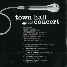Load image into Gallery viewer, Ron Carter, Herbie Hancock, Joe Henderson, Freddie Hubbard, Bobby Hutcherson, James Newton (2), Tony Williams* : Town Hall Concert (CD, Album, RE)