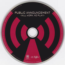 Load image into Gallery viewer, Public Announcement : All Work, No Play (CD, Album)