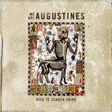 Load image into Gallery viewer, We Are Augustines : Rise Ye Sunken Ships (CD, Album)