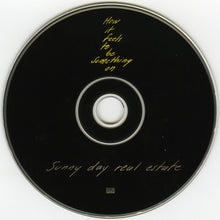 Load image into Gallery viewer, Sunny Day Real Estate : How It Feels To Be Something On (CD, Album)