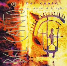 Load image into Gallery viewer, Bel Canto : Shimmering, Warm & Bright (CD, Album)