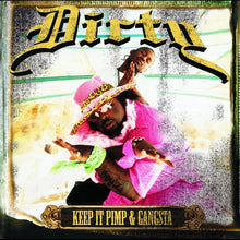 Load image into Gallery viewer, Dirty (4) : Keep It Pimp & Gangsta (CD, Album, Edi)