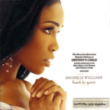 Load image into Gallery viewer, Michelle Williams : Heart To Yours (CD, Album, Copy Prot.)