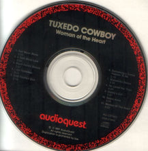 Load image into Gallery viewer, Tuxedo Cowboy : Woman Of The Heart (CD, Album)