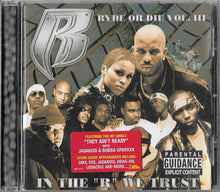 Load image into Gallery viewer, Ruff Ryders : Ryde Or Die Vol. III - In The "R" We Trust (CD, Album)
