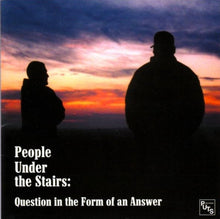 Load image into Gallery viewer, People Under The Stairs : Question In The Form Of An Answer (CD, Album)