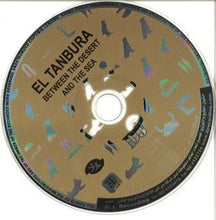 Load image into Gallery viewer, El Tanbura : بين الصحراء والبحر Between The Desert And The Sea (CD, Album)
