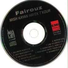 Load image into Gallery viewer, Fairuz = Fairuz : مش كاين هيك تكون = Mish Kayan Hayek T'Koun (CD, Album, RE)