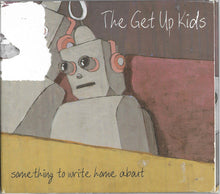 Load image into Gallery viewer, The Get Up Kids : Something To Write Home About (HDCD, Album, Dig)