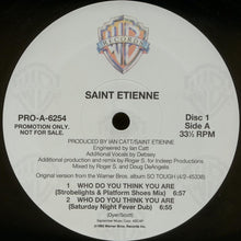 Load image into Gallery viewer, Saint Etienne : Who Do You Think You Are (2x12", Ltd, Promo)