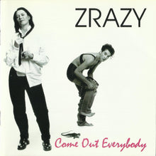 Load image into Gallery viewer, Zrazy : Come Out Everybody (CD, Album)