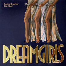 Load image into Gallery viewer, Dreamgirls Original Broadway Cast : Dreamgirls - Original Broadway Cast Album (LP, Album)