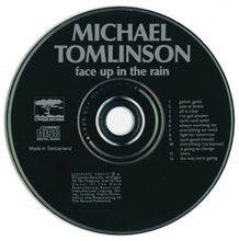 Load image into Gallery viewer, Michael Tomlinson (2) : Face Up In The Rain (CD, Album)