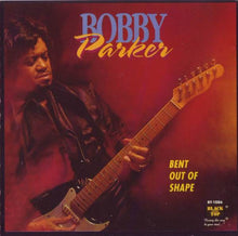 Load image into Gallery viewer, Bobby Parker (2) : Bent Out Of Shape (CD, Album)