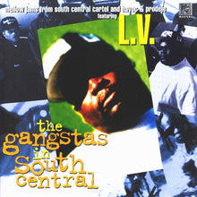 Load image into Gallery viewer, South Central Cartel And Havoc & Prodeje Featuring LV : The Gangstas In South Central (CD, Comp)