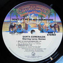 Load image into Gallery viewer, Santa Esmeralda Featuring Leroy Gomez : Don't Let Me Be Misunderstood (LP, Album, P/Mixed, Ter)