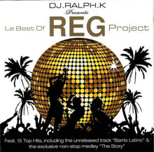 Load image into Gallery viewer, Ralph Khoury Presents Le Best Of The R.E.G. Project : Le Best Of REG Project (CD, Comp)