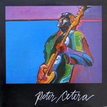 Load image into Gallery viewer, Peter Cetera : Peter Cetera (LP, Album)