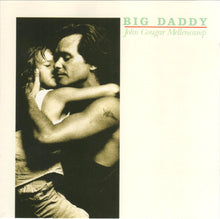 Load image into Gallery viewer, John Cougar Mellencamp : Big Daddy (CD, Album)