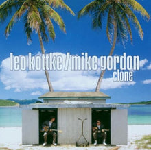 Load image into Gallery viewer, Leo Kottke / Mike Gordon : Clone (HDCD, Album)