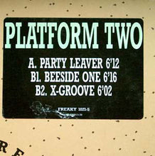 Load image into Gallery viewer, Platform Two : Party Leaver (12", Maxi)