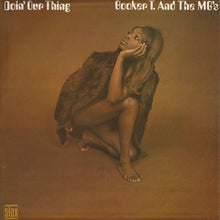 Load image into Gallery viewer, Booker T. & The MG's* : Doin' Our Thing (LP, Album)