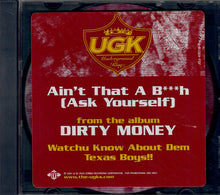 Load image into Gallery viewer, UGK Featuring Devin The Dude : Ain't That A B***h (Ask Yourself) (CD, Single, Promo)