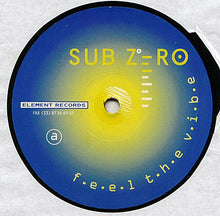 Load image into Gallery viewer, Sub Zero (17) : Feel The Vibe (12")