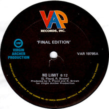 Load image into Gallery viewer, Final Edition : No Limit / I Can Do It (Anyway You Want) (12")