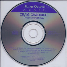 Load image into Gallery viewer, Craig Chaquico : Acoustic Highway (CD, Album)