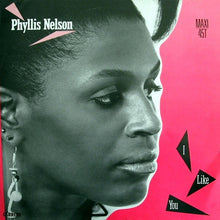 Load image into Gallery viewer, Phyllis Nelson : I Like You (12", Maxi)