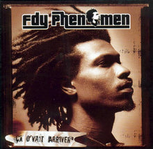 Load image into Gallery viewer, Fdy Phenomen : Ça D'vait Arriver (CD, Album)