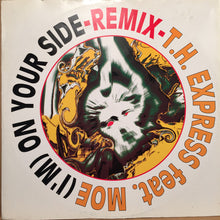 Load image into Gallery viewer, T.H. Express : (I'm) On Your Side (Remix) (12")