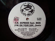 Load image into Gallery viewer, T.H. Express : (I'm) On Your Side (Remix) (12")