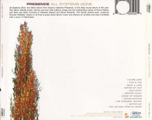 Load image into Gallery viewer, Presence : All Systems Gone (CD, Album)