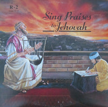 Load image into Gallery viewer, Unknown Artist : Sing Praises To Jehovah Songs 15-31 (LP)