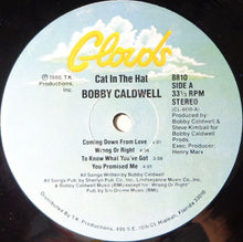 Load image into Gallery viewer, Bobby Caldwell : Cat In The Hat (LP, Album, Vol)