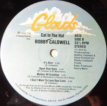 Load image into Gallery viewer, Bobby Caldwell : Cat In The Hat (LP, Album, Vol)