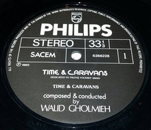 Load image into Gallery viewer, وليد غلمية = Walid Gholmieh* : قوافل الزمان = Time & Caravans (LP, Album)