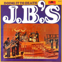 Load image into Gallery viewer, The J.B.'s : Doing It To Death (LP, Album)