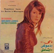 Load image into Gallery viewer, Elias Rahbani : Hopeless Love / Là Boite À Musique (7")