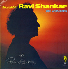 Load image into Gallery viewer, Ravi Shankar : Incredible Ravi Shankar - Raga Charukauns (CD, Album)
