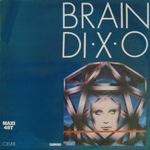 Load image into Gallery viewer, Brain (6) : DI·X·O (12", Maxi)