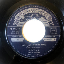 Load image into Gallery viewer, Farid El Atrache : Daïman Maak / Ayami El Hilwa (7", Single)