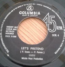 Load image into Gallery viewer, Lulu : Let's Pretend / To Sir With Love (7", Single)
