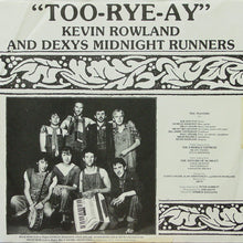 Load image into Gallery viewer, Kevin Rowland & Dexys Midnight Runners : Too-Rye-Ay (LP, Album, HRM)