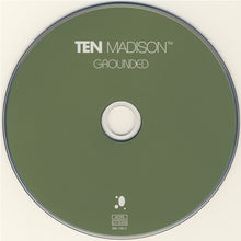 Load image into Gallery viewer, Ten Madison : Grounded (CD, Album, P/Mixed)